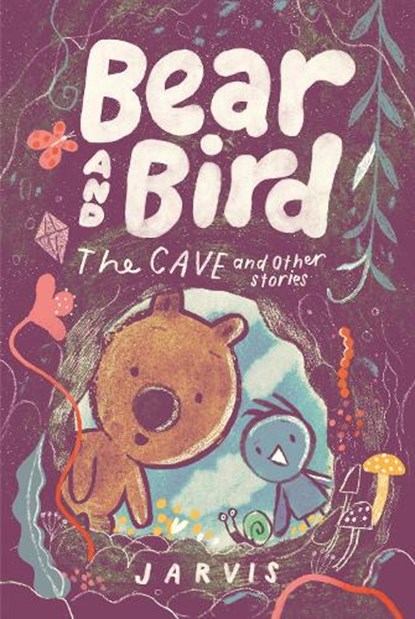 Bear and Bird: The Cave and Other Stories, Jarvis - Paperback - 9781529531220