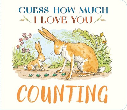 Guess How Much I Love You: Counting, Sam McBratney - Gebonden - 9781529532197
