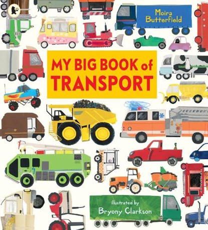 My Big Book of Transport, Moira Butterfield - Paperback - 9781529532760
