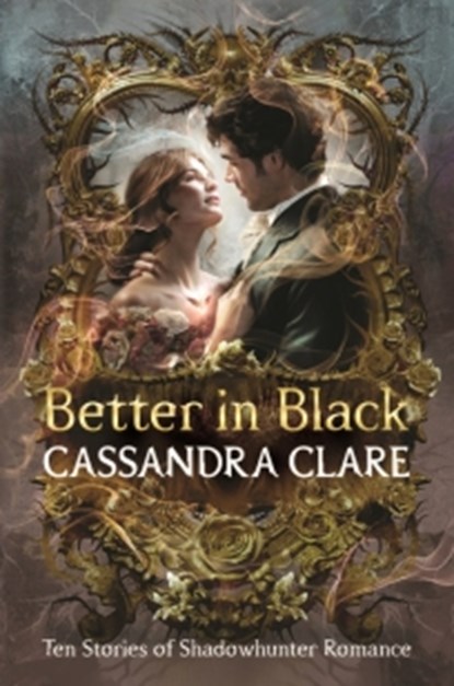 Better in Black, Cassandra Clare - Paperback - 9781529533941