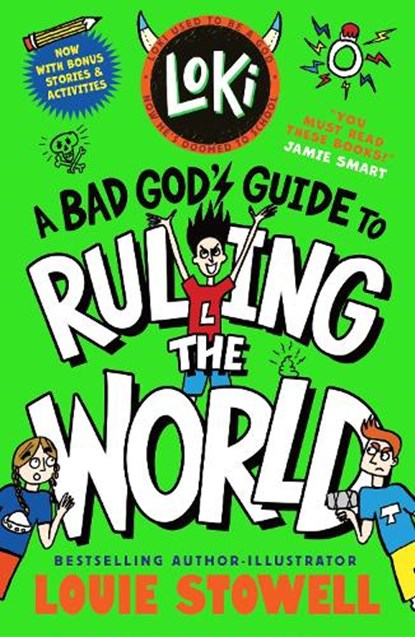 Loki: A Bad God's Guide to Ruling the World, Louie Stowell - Paperback - 9781529538229