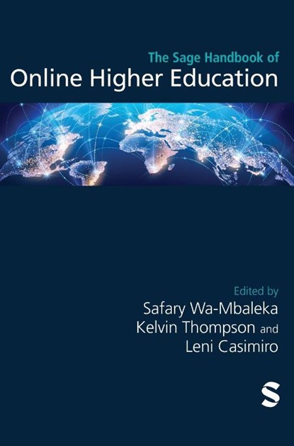 The Sage Handbook of Online Higher Education, WA-MBALEKA,  Safary ; Thompson, Kelvin ; Casimiro, Leni - Gebonden - 9781529604368