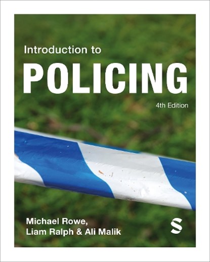 Introduction to Policing, ROWE,  Michael ; Ralph, Liam ; Malik, Ali - Gebonden - 9781529605150
