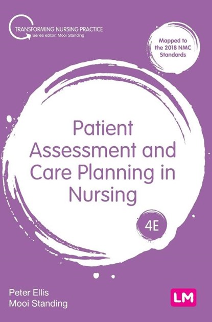 Patient Assessment and Care Planning in Nursing, Peter Ellis ; Mooi Standing - Gebonden - 9781529609998