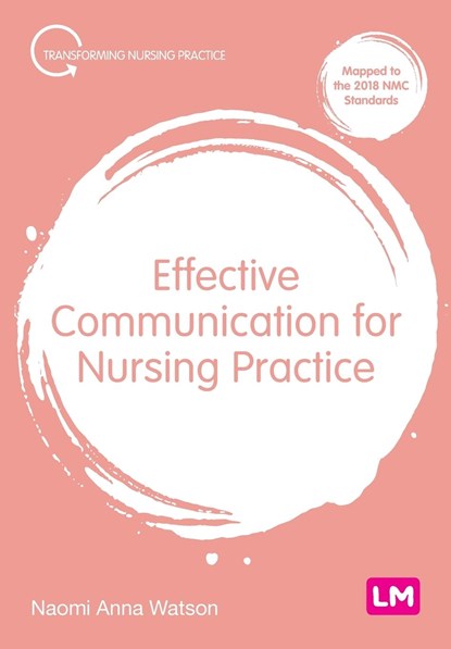 Effective Communication for Nursing Practice, Naomi Anna Watson - Paperback - 9781529611885
