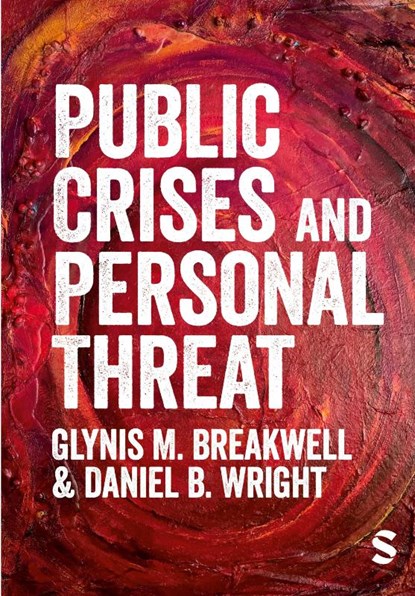 Public Crises and Personal Threat, Glynis M. Breakwell ; Daniel B. Wright - Gebonden - 9781529617320