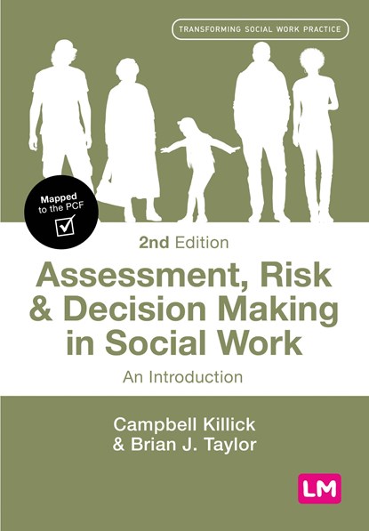 Assessment, Risk and Decision Making in Social Work, Campbell Killick ; Brian J. Taylor - Paperback - 9781529621358