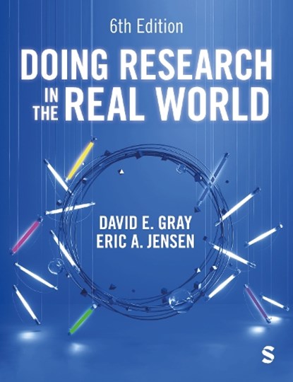Doing Research in the Real World, David E Gray ; Eric Jensen - Gebonden - 9781529621501