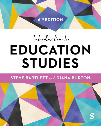 Introduction to Education Studies, Steve Bartlett ; Diana M. Burton - Paperback - 9781529621631