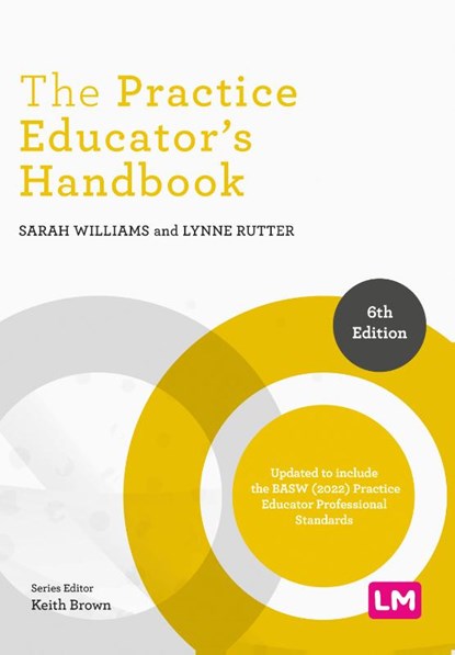 The Practice Educator's Handbook, WILLIAMS,  Sarah ; Rutter, Lynne - Paperback - 9781529628234