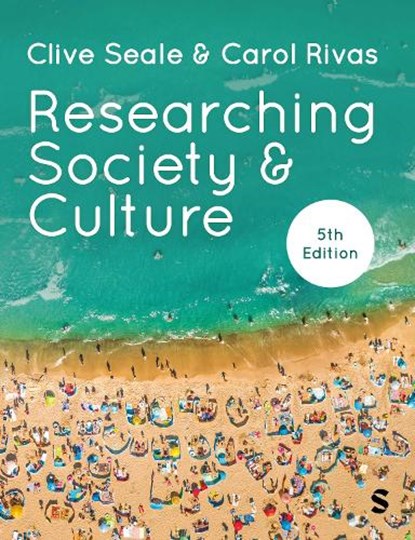 Researching Society and Culture, Clive Seale ; Carol Rivas - Paperback - 9781529628982
