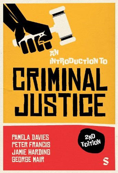 An Introduction to Criminal Justice, Pamela Davies ; Peter Francis ; Jamie Harding - Gebonden - 9781529630107