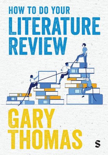 How to Do Your Literature Review, Gary Thomas - Paperback - 9781529673036