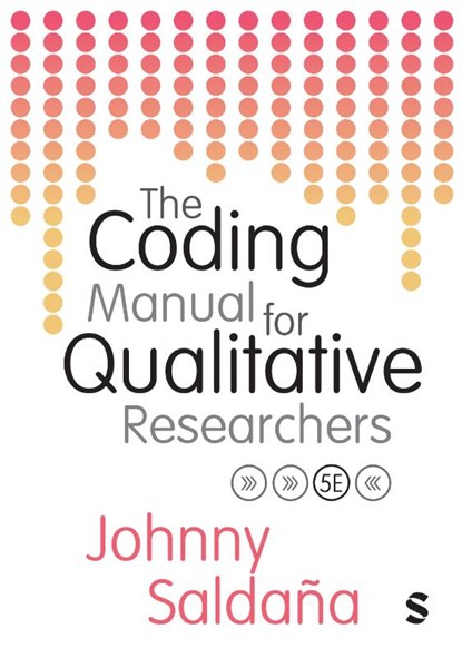 The Coding Manual for Qualitative Researchers, Johnny Saldana - Paperback - 9781529680003