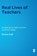 Real Lives of Teachers, Emma Kell - Gebonden - 9781529681116