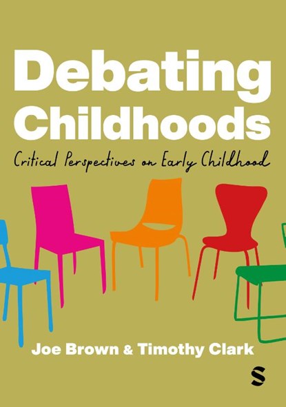 Debating Childhoods, Joe Brown ; Timothy Clark - Paperback - 9781529683059