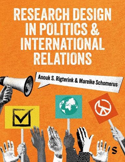Research Design in Politics and International Relations, Anouk S. Rigterink ; Mareike Schomerus - Gebonden - 9781529685312