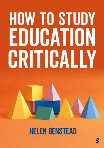 How to Study Education Critically, Helen Benstead - Paperback - 9781529693379