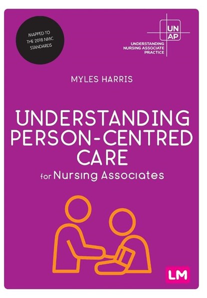 Understanding Person-Centred Care for Nursing Associates, Myles Harris - Paperback - 9781529708912