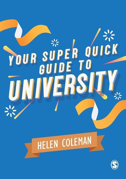 Your Super Quick Guide to University, Coleman - Paperback - 9781529713282