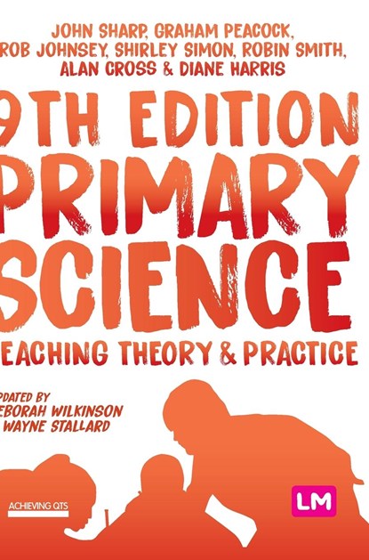 Primary Science: Teaching Theory and Practice, Sharp - Gebonden - 9781529718492