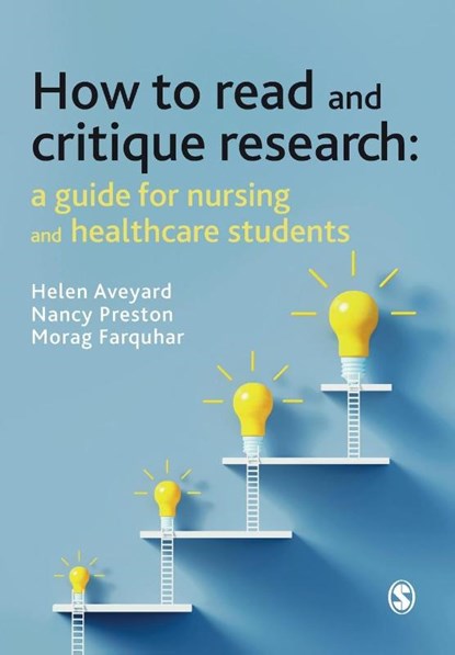 How to Read and Critique Research, Helen Aveyard ; Nancy Preston ; Morag Farquhar - Paperback - 9781529732979
