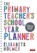 The Primary Teacher's School Year Planner, Holmes - Gebonden - 9781529742275