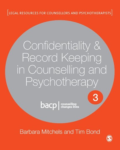 Confidentiality & Record Keeping in Counselling & Psychotherapy, Barbara Mitchels ; Tim Bond - Gebonden - 9781529752564