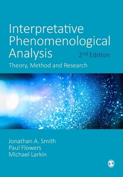 Interpretative Phenomenological Analysis, Smith - Paperback - 9781529753790