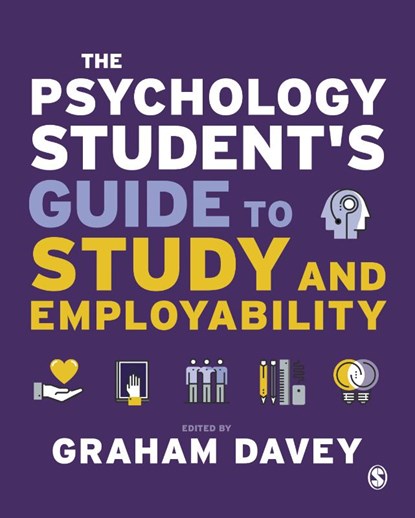 The Psychology Student's Guide to Study and Employability, Graham C. L. Davey - Gebonden - 9781529758061
