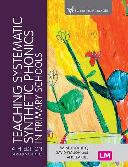 Teaching Systematic Synthetic Phonics in Primary Schools, JOLLIFFE,  Wendy ; Waugh, David ; Gill, Angela - Gebonden - 9781529762822
