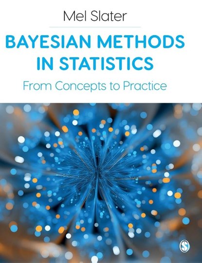 Bayesian Methods in Statistics, Slater - Paperback - 9781529768602