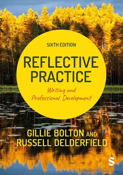 Reflective Practice, Gillie E J Bolton ; Russell Delderfield - Paperback - 9781529768763