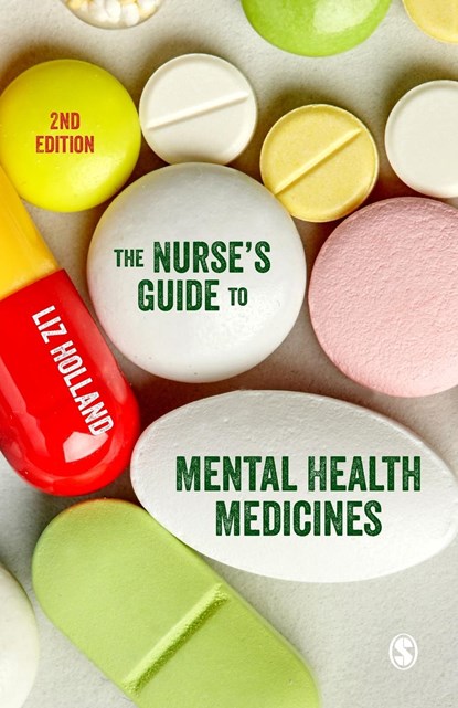 The Nurse's Guide to Mental Health Medicines, Elizabeth Jane Holland - Paperback - 9781529769029