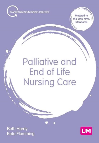 Palliative and End of Life Nursing Care, HARDY,  Beth ; Flemming, Kate - Paperback - 9781529771510