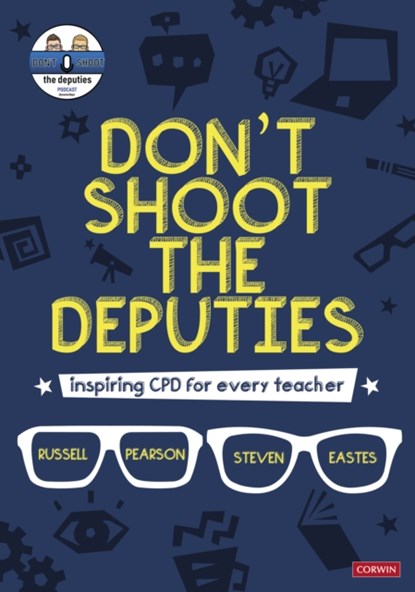 Talking Teaching with the Dynamic Deputies, Russell Pearson ; Steve Eastes - Paperback - 9781529777208