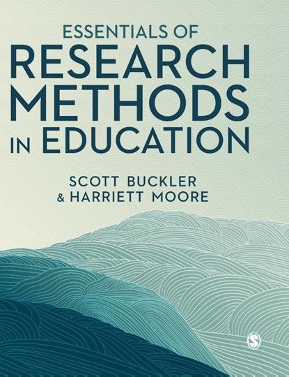 Essentials of Research Methods in Education, Scott Buckler ; Harriett Moore - Gebonden - 9781529791143