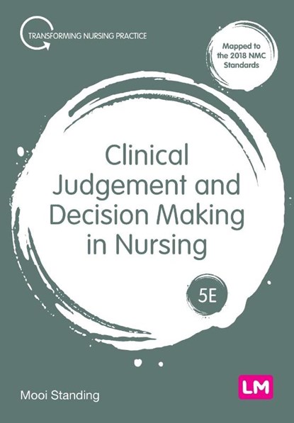 Clinical Judgement and Decision Making in Nursing, STANDING,  Mooi - Paperback - 9781529791259
