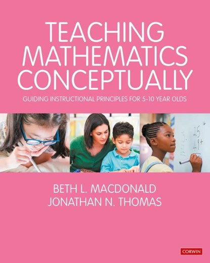 Teaching Mathematics Conceptually, MACDONALD,  Beth L. ; Thomas, Jonathan N. - Paperback - 9781529791839