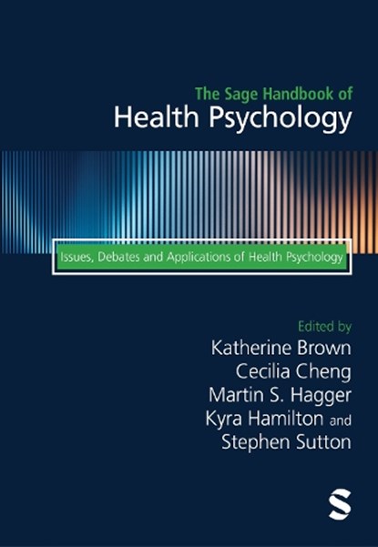 The Sage Handbook of Health Psychology, Katherine Brown ; Cecilia Cheng ; Martin S. Hagger - Gebonden - 9781529791952