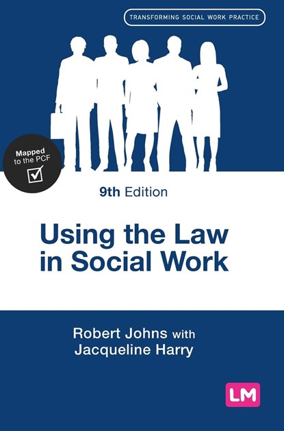 Using the Law in Social Work, Robert Johns ; Jacqueline Harry - Gebonden - 9781529799576