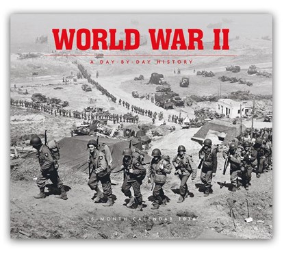 World War Ii Deluxe Wall Sunday Start Ca, Carousel Calendar - Paperback - 9781529851267