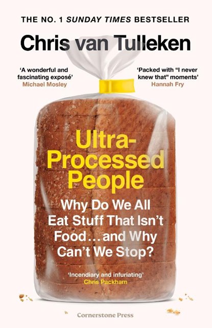 Ultra-Processed People, Chris van Tulleken - Gebonden - 9781529900057