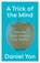 A Trick Of The Mind, Daniel Yon - Gebonden - 9781529900064
