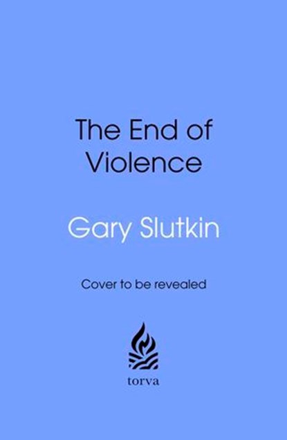 The End of Violence, Gary Slutkin - Ebook - 9781529903065