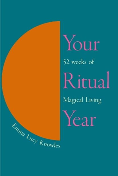 Your Ritual Year, Emma Lucy Knowles - Gebonden - 9781529905359