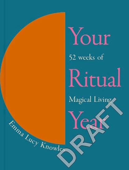 Your Ritual Year, Emma Lucy Knowles - Gebonden - 9781529905359