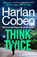 Think Twice, Harlan Coben - Paperback - 9781529906110