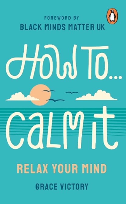 How To Calm It, Grace Victory - Paperback - 9781529907483