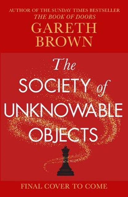 The Society of Unknowable Objects, Gareth Brown - Ebook - 9781529908794